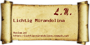 Lichtig Mirandolina névjegykártya